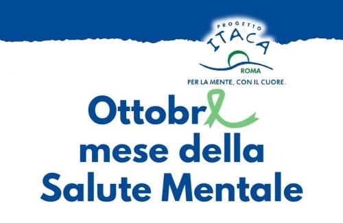 10 Ottobre: Giornata Mondiale della Salute Mentale – Il “Progetto Itaca Roma”